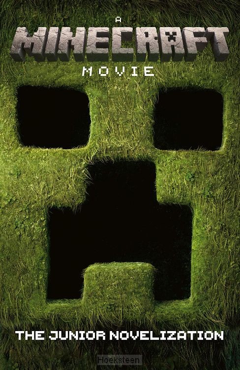 A Minecraft Movie: The Junior Novelization