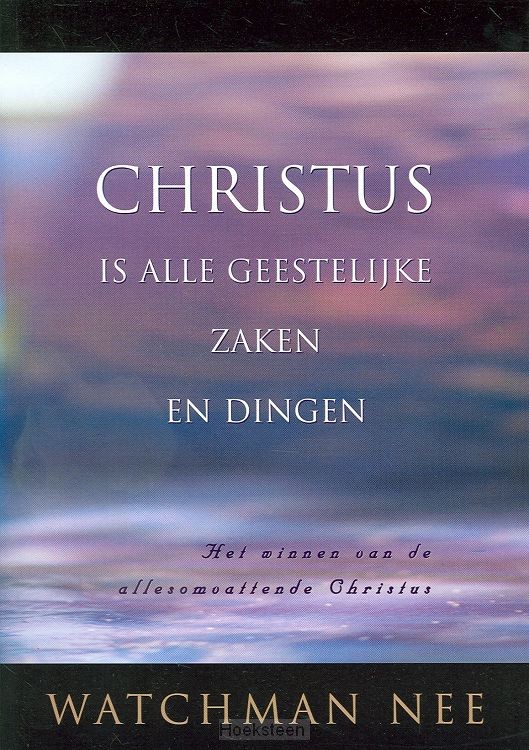 Christus is alle geestelijke zaken dinge