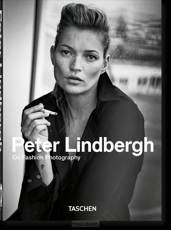Peter Lindbergh. On Fashion Photography. 45th Ed.