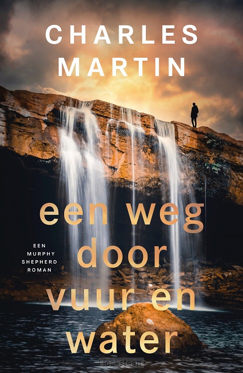 Een weg door vuur en water