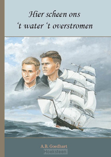 Hier scheen ons 't water t' overstromen