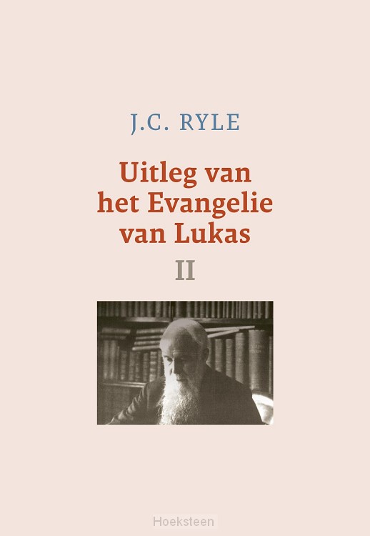 Uitleg van het Evangelie van Lukas / II