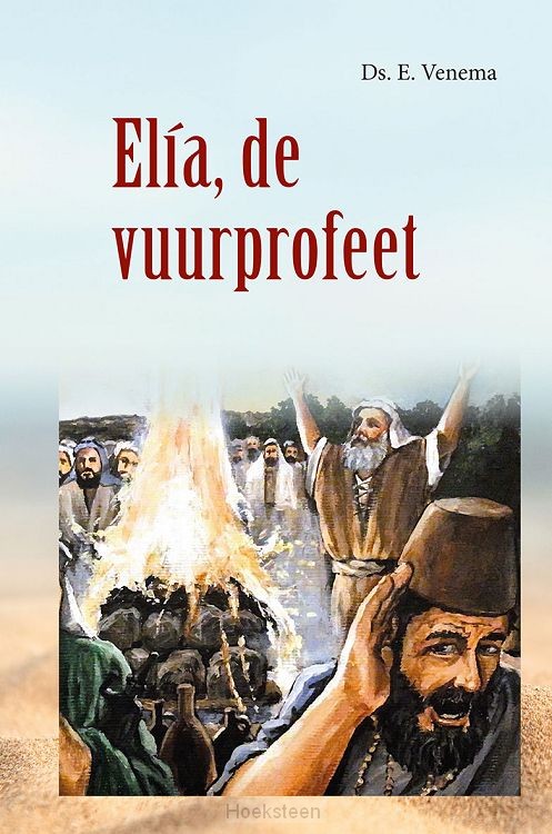 Elia de vuurprofeet