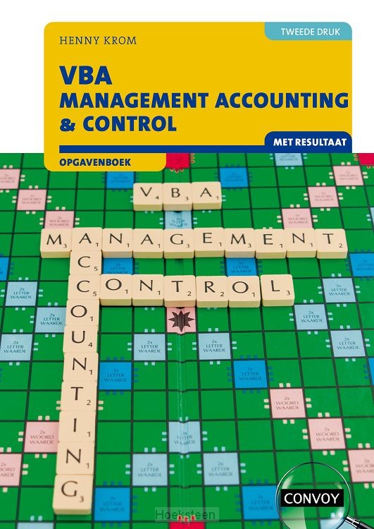 2e druk / VBA Management Accounting & Control met resultaat / Opgavenboek