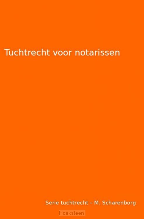 Tuchtrecht voor notarissen