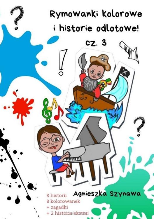 Rymowanki kolorowe i historie odlotowe cz. 3