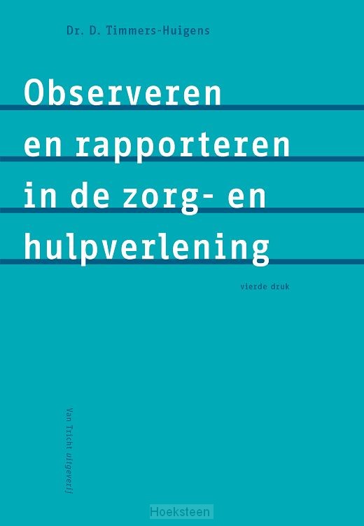 Observeren en rapporteren in de zorg- en hulpverlening