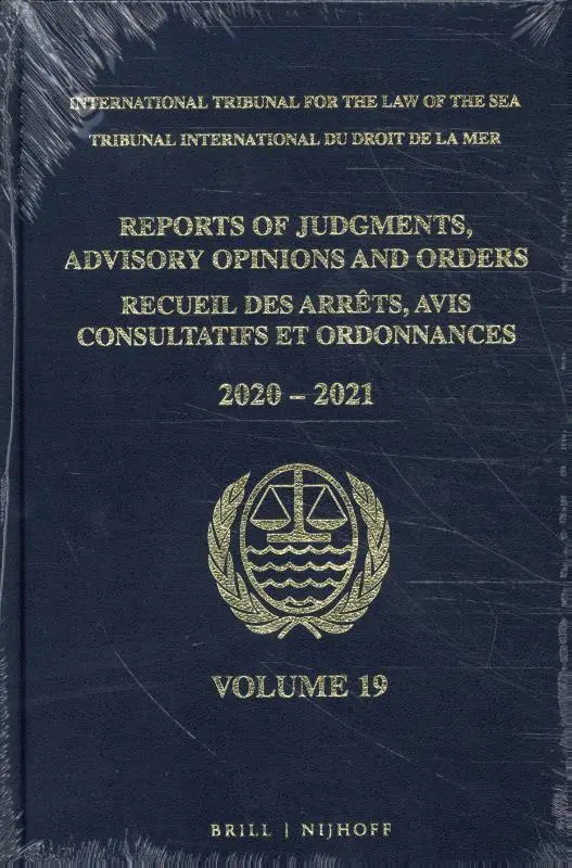 Reports of Judgments, Advisory Opinions and Orders/ Receuil des arrets, avis consultatifs et ordonnances, / Volume 19 (2020-2021)