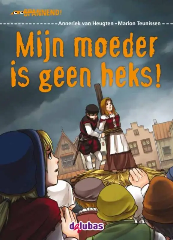 Mijn moeder is geen heks!