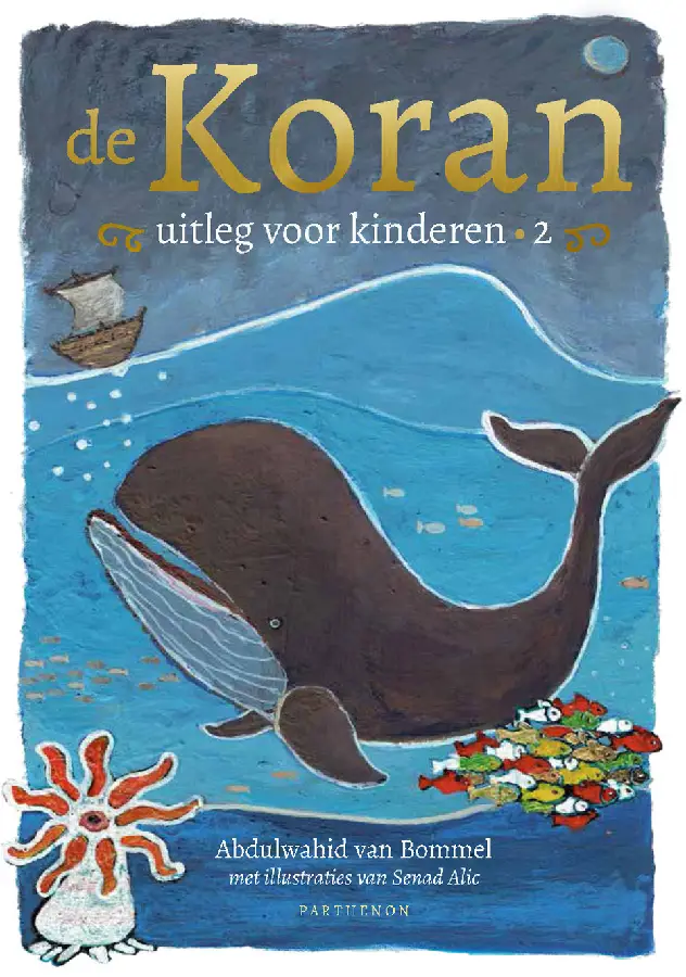 De Koran, uitleg voor kinderen / deel 2