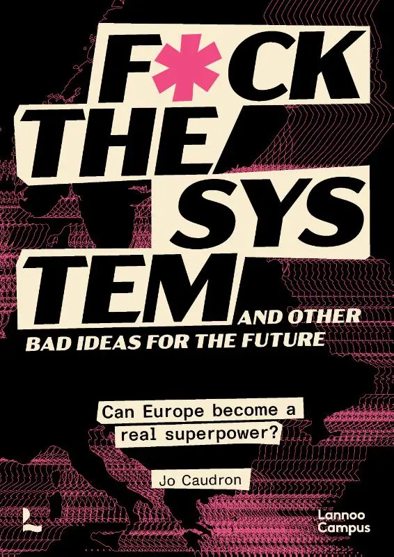 Fuck the system, and other bad ideas for the future