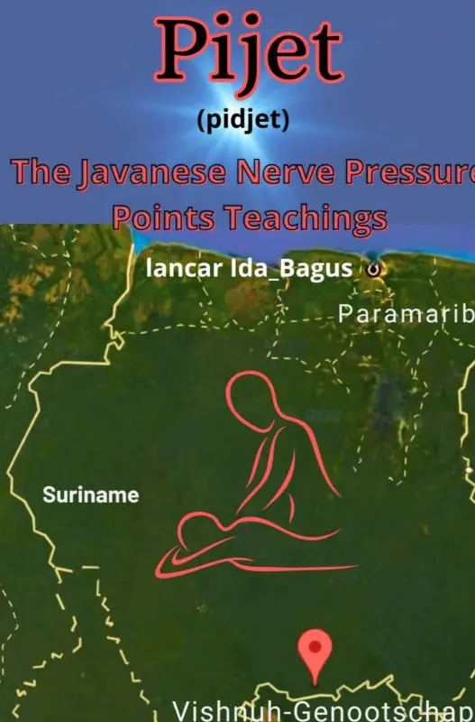 PIJET JAVANESE MASSAGE NERVE PRESSURE POINTS DOCTRINE