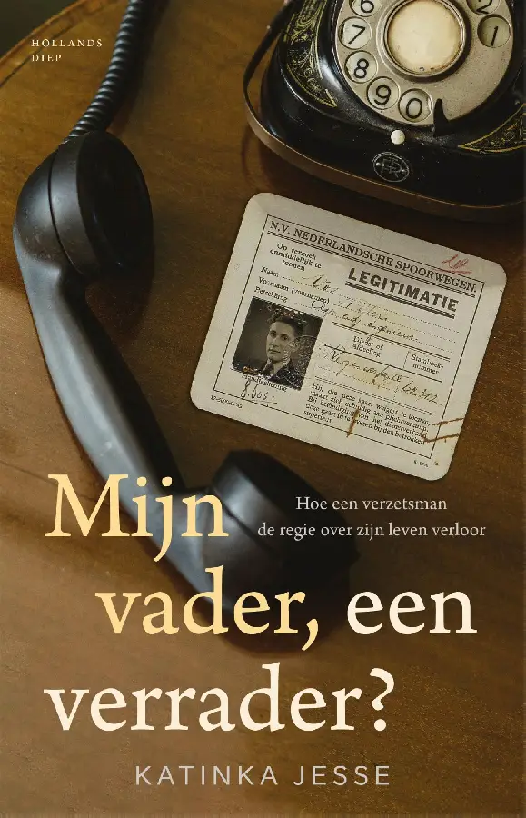 Mijn vader, een verrader?