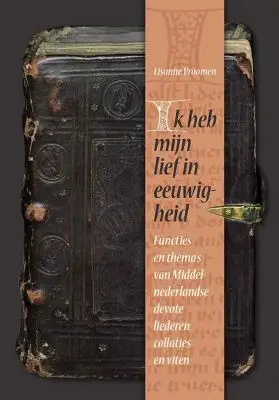 Ik heb mijn lief in eeuwigheid