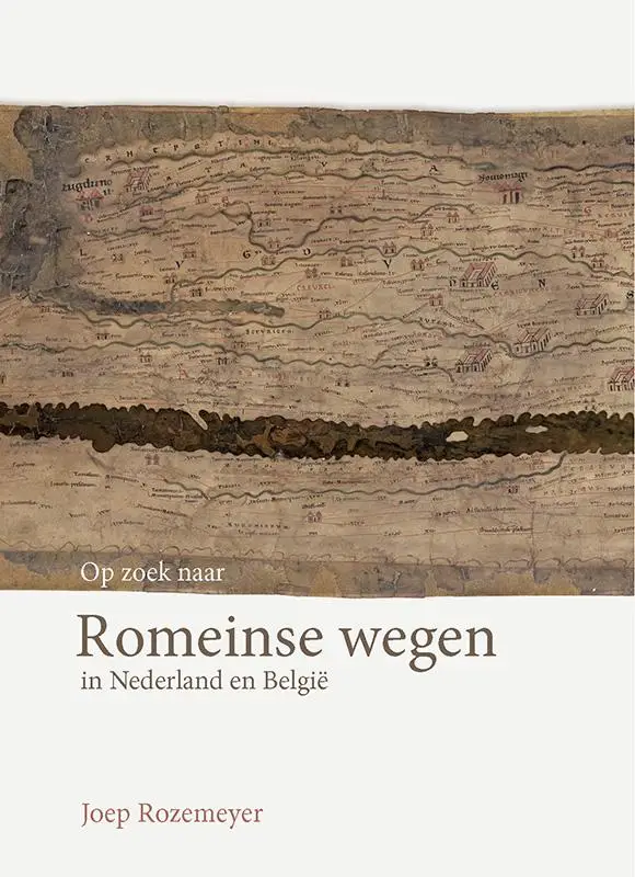 Op zoek naar Romeinse wegen in Nederland en België