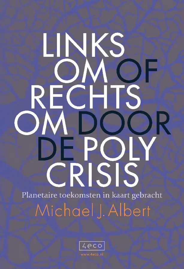 Linksom of rechtsom door de polycrisis