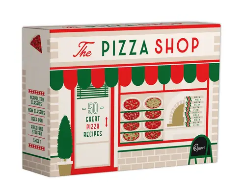 The Pizza Shop: 50 Great Pizza Recipes