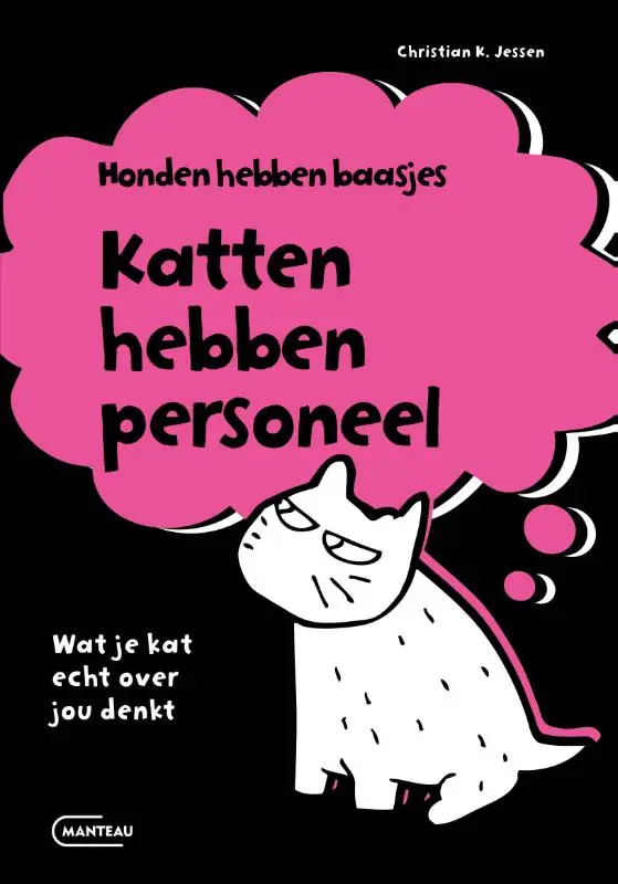 Honden hebben baasjes, katten hebben personeel