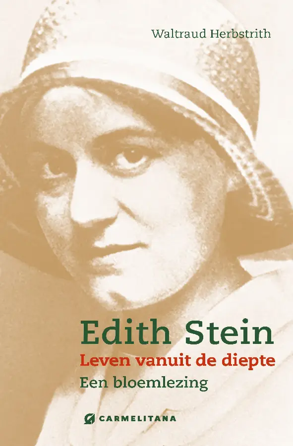 Edith Stein - Leven vanuit de diepte