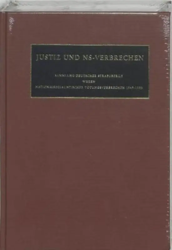 Justiz und NS-Verbrechen / Band XLVII