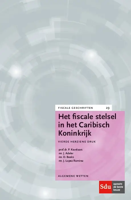 Het fiscale stelsel in het Caribisch Koninkrijk.