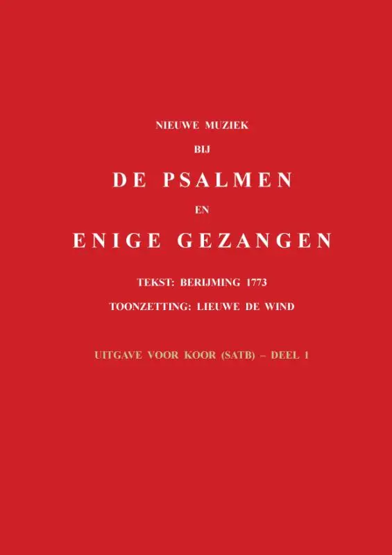 1 / Nieuwe muziek bij de psalmen en enige gezangen / Uitgave voor koor (satb)