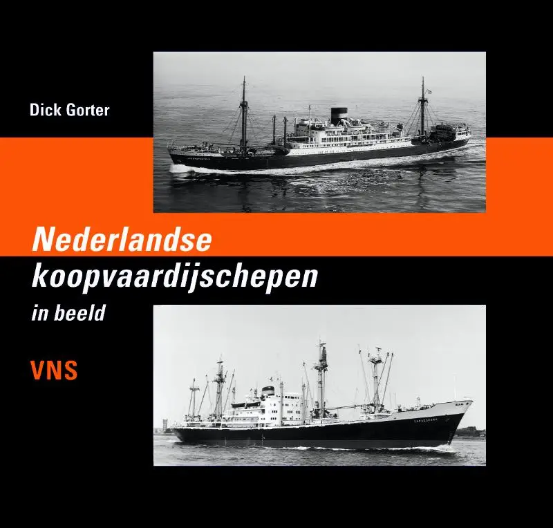 Nederlandse koopvaardijschepen in beeld / VNS