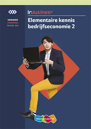 deel 2 / InBusiness Financieel Elementaire bedrijfseconomie / Werkboek