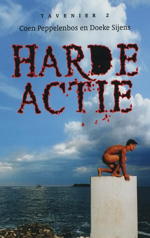 Tavenier / 2 Harde actie