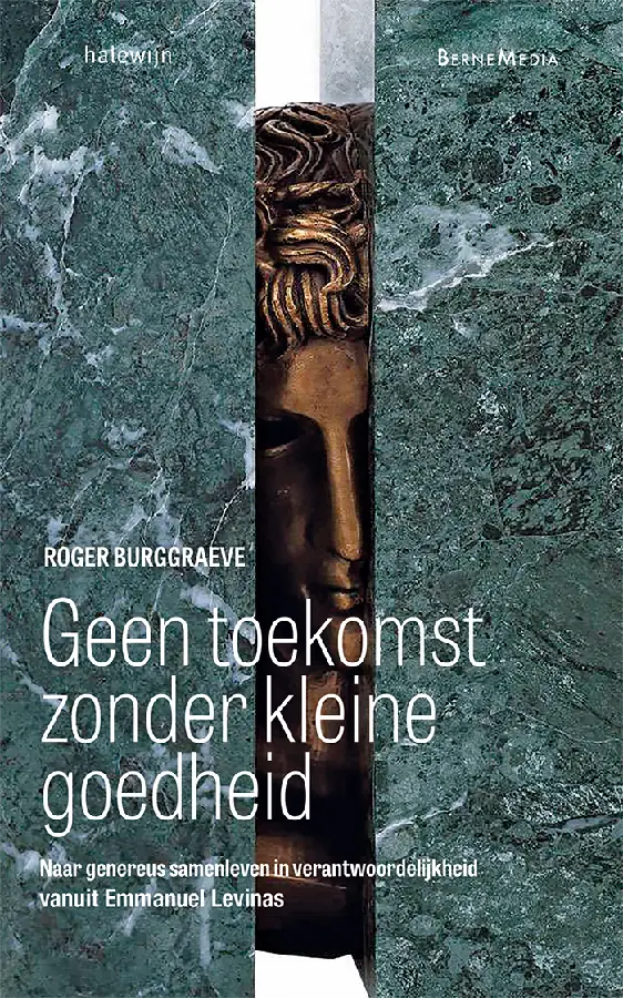 Geen toekomst zonder kleine goedheid