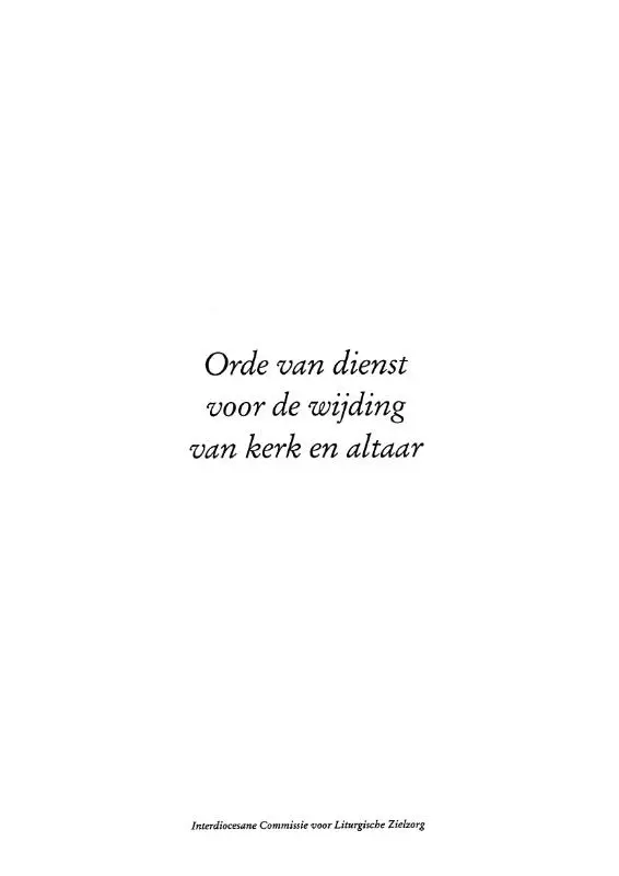 Orde van dienst voor de wijding van kerk en altaar