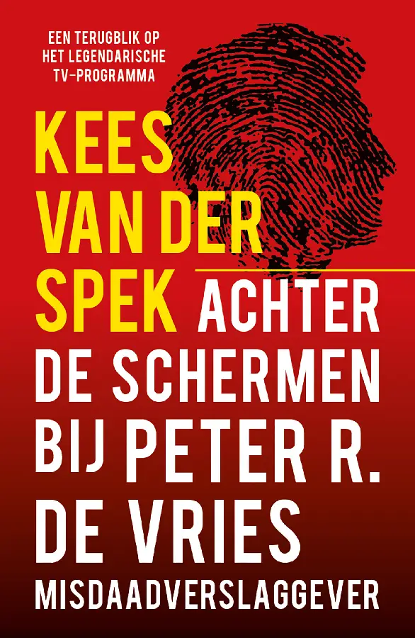Achter de schermen bij Peter R. de Vries - Een terugblik