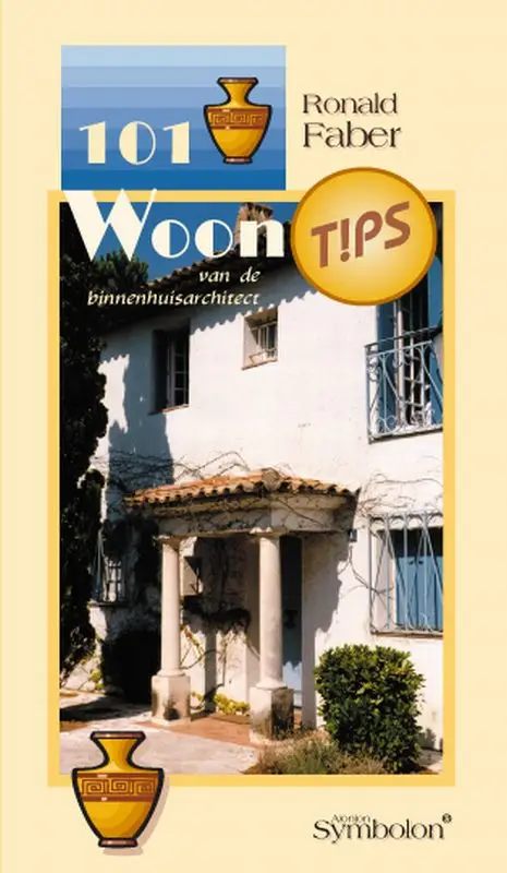 101 woontips van de binnenhuisarchitect