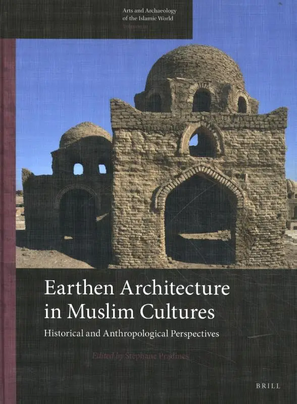 Earthen Architecture in Muslim Cultures