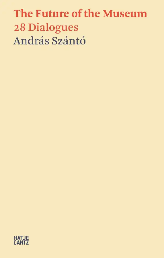 András Szánto:The Future of the Museum