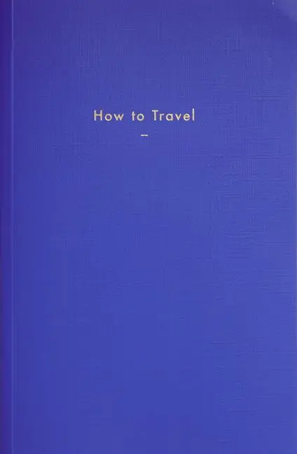 How to Travel