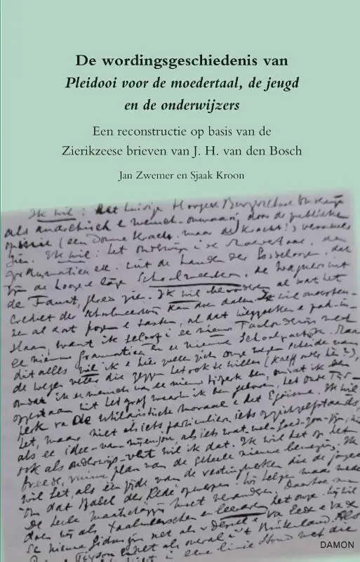 De wordingsgeschiedenis van Pleidooi voor de moedertaal, de jeugd en de onderwijzers