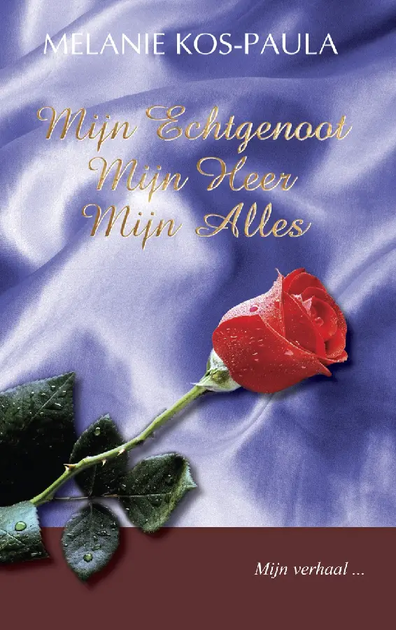 Mijn echtgenoot, mijn Heer, mijn alles
