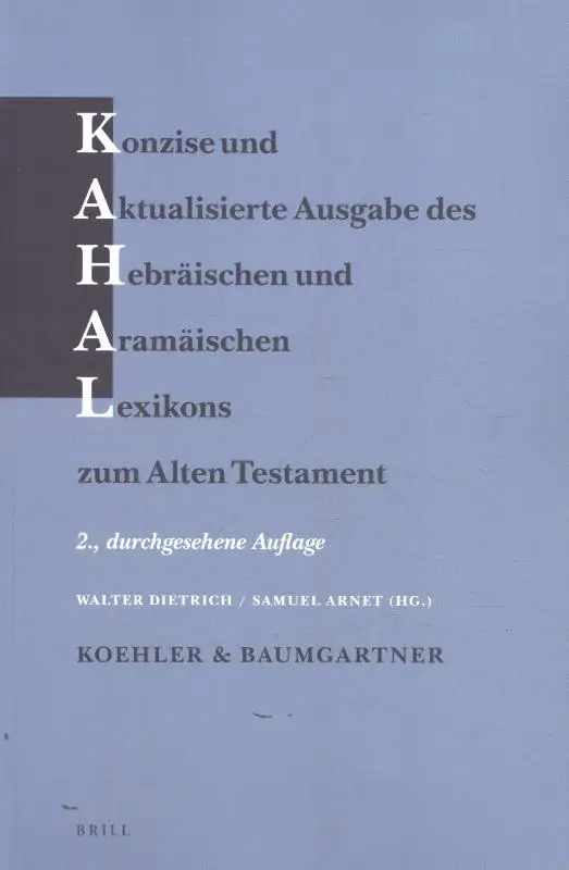 Konzise und aktualisierte Ausgabe des Hebräischen und Aramäischen Lexikons zum Alten Testament