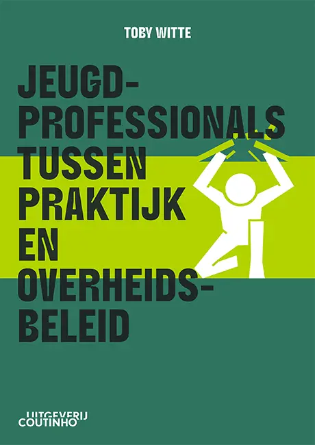 Jeugdprofessionals tussen praktijk en overheidsbeleid