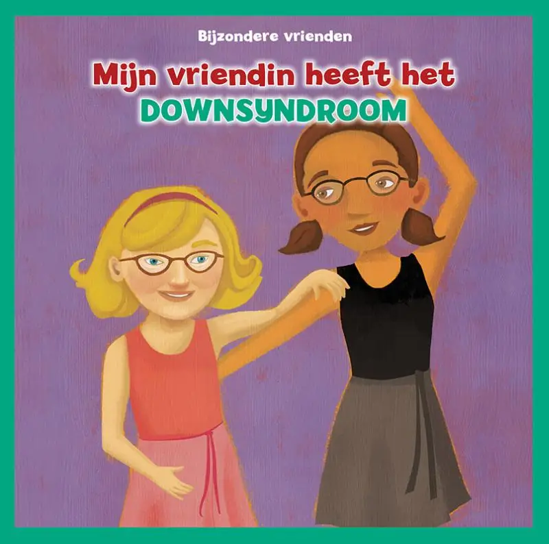 Mijn vriendin heeft het downsyndroom