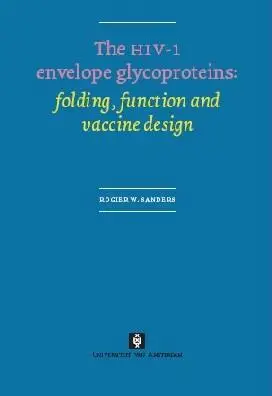 The HIV-1 envelope glycoproteins: folding, function and vaccine design