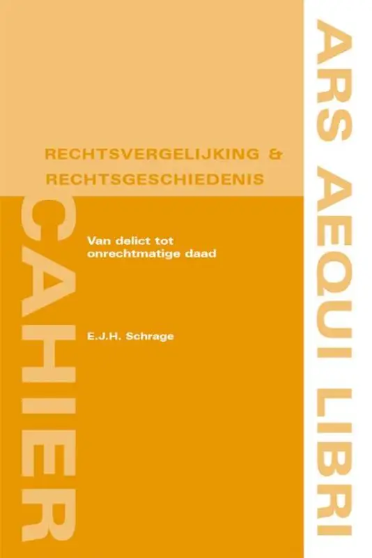 Van delict tot onrechtmatige daad