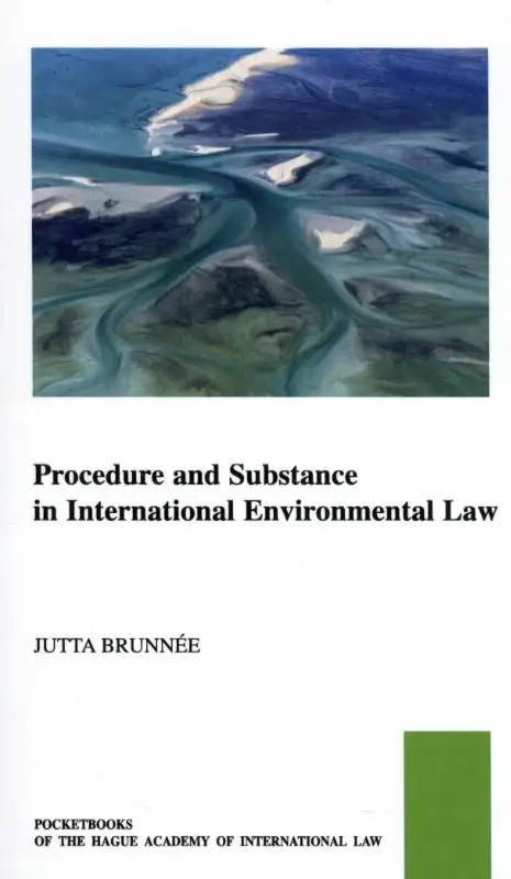 Procedure and Substance in International Environmental Law