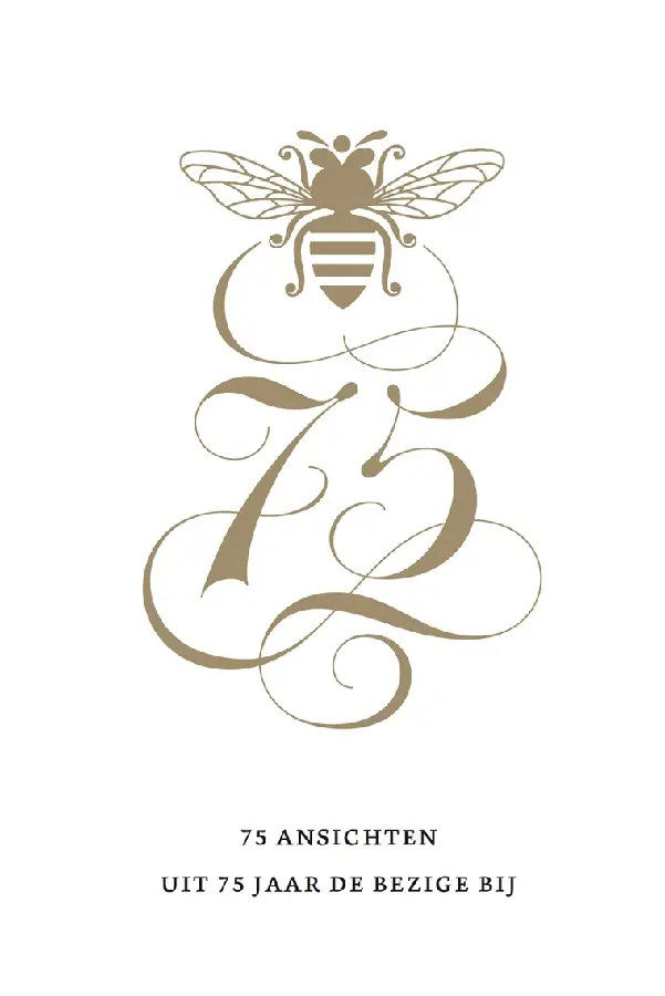 75 ansichten uit 75 jaar De Bezige Bij