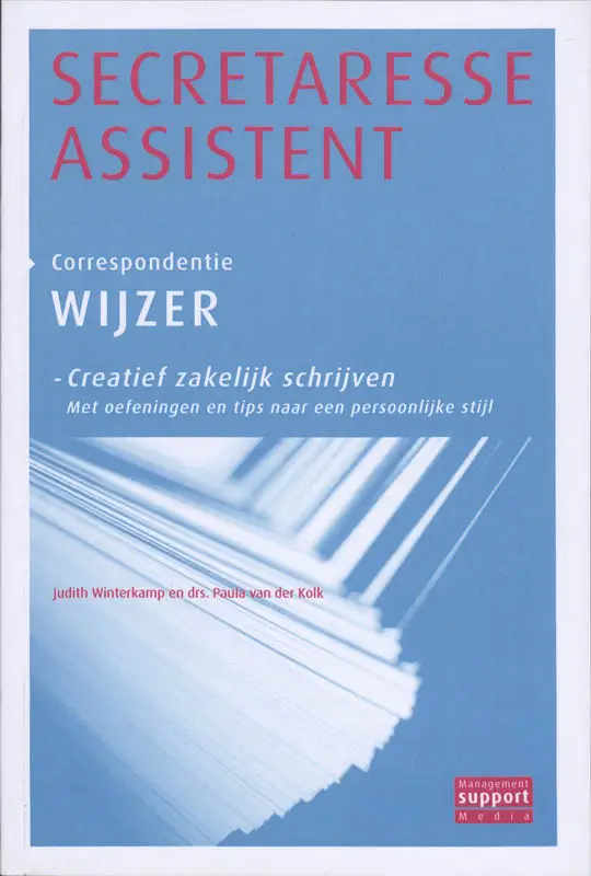 Creatief zakelijk schrijven / Secretaresse Assistent Wijzer / Correspondentie wijzer