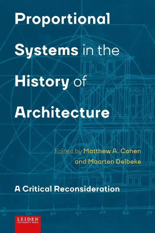 Proportional Systems in the History of Architecture