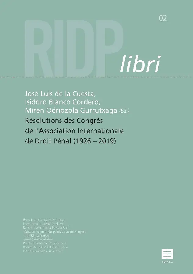 Résolutions des Congrès de l'Association Internationale de Droit Pénal (1926 -2019)