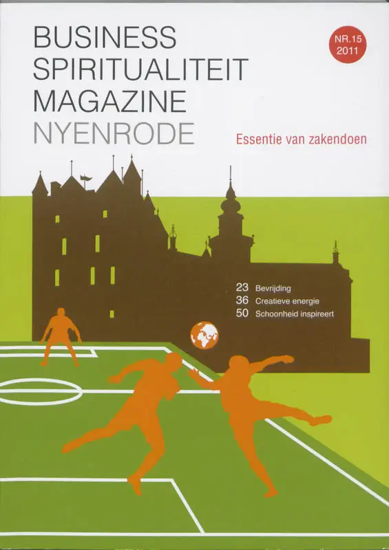 Business Spiritualiteit Magazine Nyenrode / Essentie van zakendoen