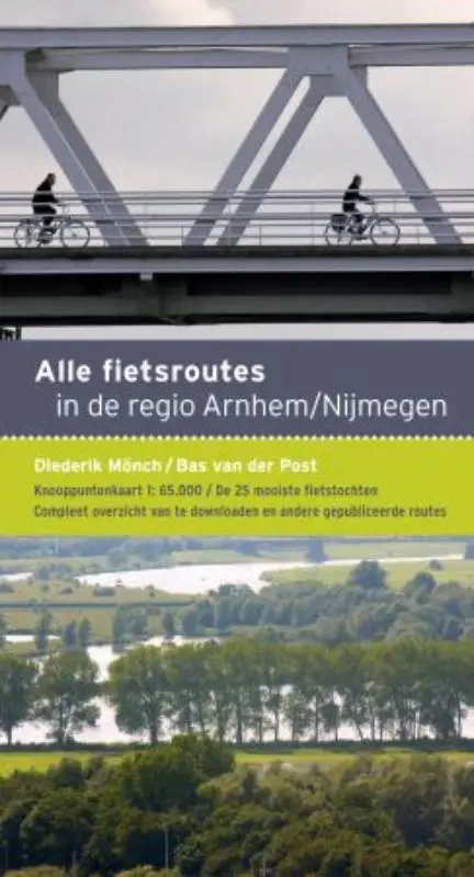 Alle fietsroutes regio Arnhem-Nijmegen